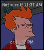 Not Sure if AM or PM
