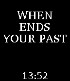 Every moment again (On Your Wrist is the Universe)